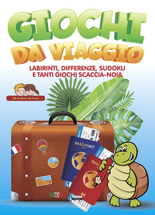 Giochi da viaggio. Labirinti, differenze, sudoku e tanti giochi scaccia-noia - copertina