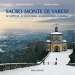 Sacro Monte di Varese. Il santuario, il monastero, le cappelle