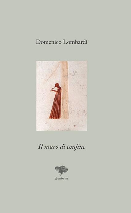 Il muro di confine - Domenico Lombardi - copertina