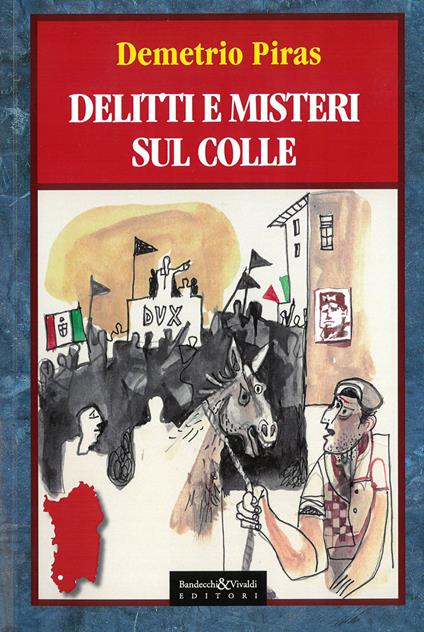 Delitti e misteri sul colle - Demetrio Piras - copertina