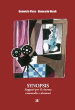 Synopsis. Soggetti per il cinema. Commedie e drammi