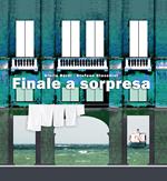 Finale a sorpresa. Ediz. illustrata