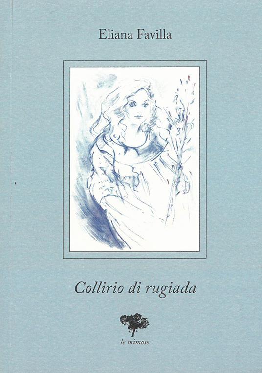 Collirio di rugiada - Eliana Favilla - copertina