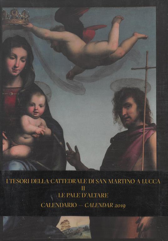 Calendario 2019. I tesori della cattedrale di Lucca. II. Le pale d'altare - copertina