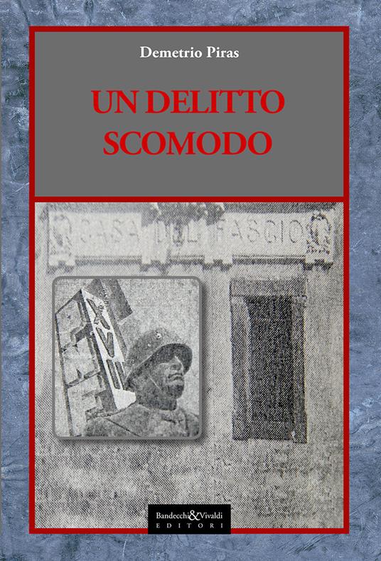 Un delitto scomodo. Nuova ediz. - Demetrio Piras - copertina