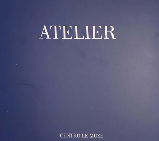 Atelier 2020-2021. Ediz. illustrata - Centro Le Muse - copertina