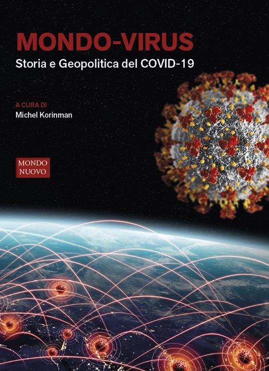 Mondo-virus. Storia e geopolitica del COVID-19. Nuova ediz. - copertina