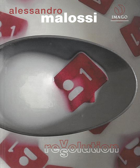 Alessandro Malossi. Revolution. Ediz. illustrata - copertina