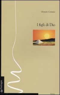 I figli di Dio - Gennaro Costanzo - copertina