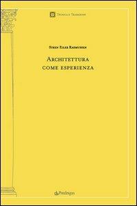 Architettura come esperienza - Steen Eiler Rasmussen - copertina