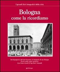 Bologna come la ricordiamo - copertina