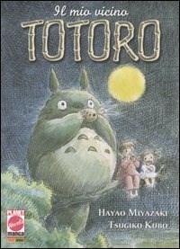 Il mio vicino Totoro - Hayao Miyazaki - Tsugiko Kubo - - Libro - Panini  Comics - Planet manga