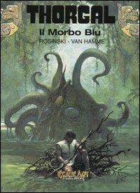 Thorgal. Vol. 25: morbo blu, Il. - Jean Van Hamme,Grzegorz Rosinski - copertina