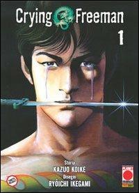 Crying Freeman. Vol. 1 - Kazuo Koike - copertina