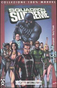 Incidenti internazionali. Squadron supreme. Vol. 1 - J. Michael Straczynski,Gary Frank - copertina