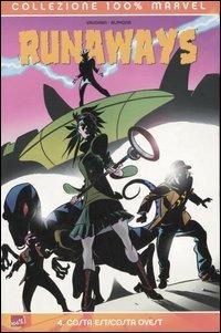 Costa est/Costa ovest. Runaways. Vol. 4 - Brian K. Vaughan,Adrian Alphona - copertina