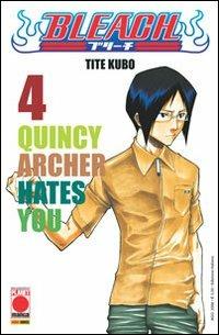 Bleach. Vol. 4: Quincy Archer Hates You - Tite Kubo - copertina