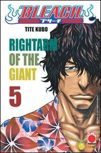 Bleach. Vol. 5: Rightarm of the Giant - Tite Kubo - copertina