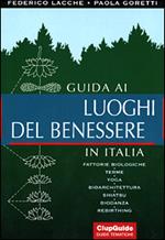 Guida ai luoghi del benessere in Italia