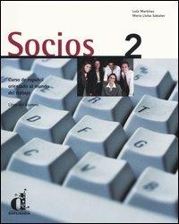 Socios. Curso de español orientado al mundo del trabajo. Libro del alumno - Lola Martínez,M. Lluisa Sabater - copertina