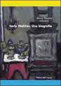 Carlo Walcher. Una biografia - Maria Walcher - copertina