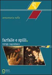 Farfalle e spilli. Intrigo napoletano - Annamaria Ruffa - copertina