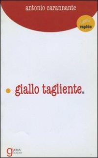 Giallo tagliente - Antonio Carannante - copertina