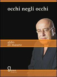 Occhi negli occhi - Aldo Di Mauro - copertina