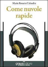 Nuvole rapide - M. Rosaria Calandra - copertina