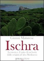 Ischra. La storia e il mito di un'isola dalle origini all'alto Medioevo