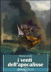 I venti dell'apocalisse - Liliana Curiale - copertina