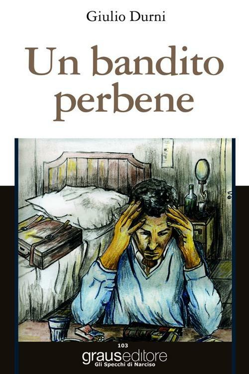 Un bandito per bene - Giulio Durni - copertina