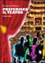 Preferisco il teatro