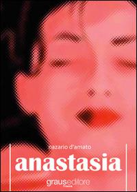 Anastasia - Nazario D'Amato - copertina