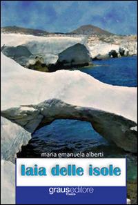 Iaia delle isole - M. Emanuele Alberti - copertina