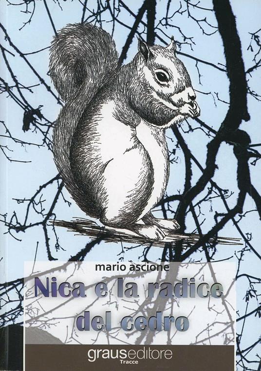Nica e la radice del cedro - Mario Ascione - copertina