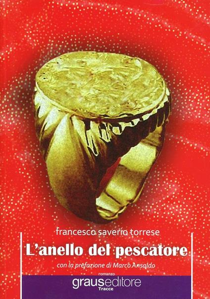 L' anello del pescatore - Francesco S. Torrese - copertina