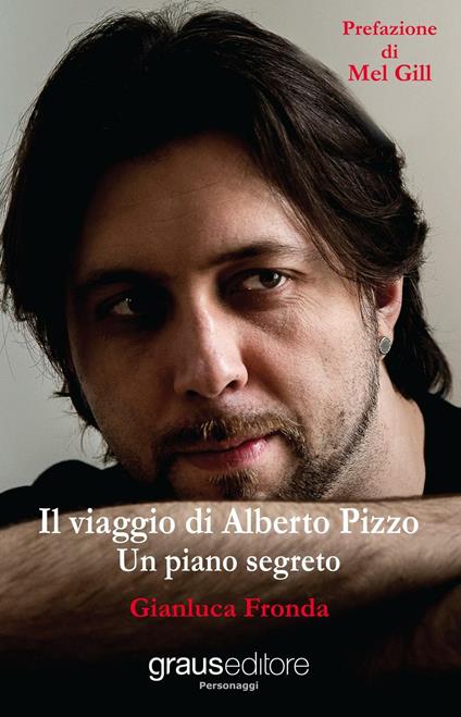 Il viaggio di Alberto Pizzo. Un piano segreto - Gianluca Fronda - copertina