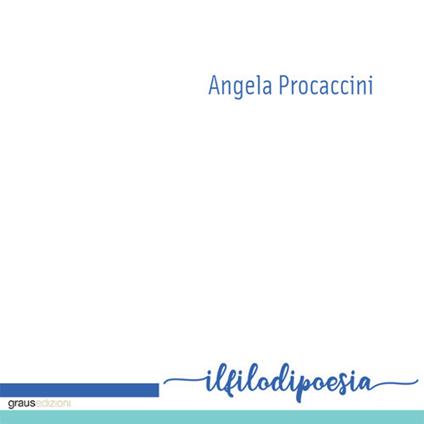 Il filo di poesia - Angela Procaccini - copertina