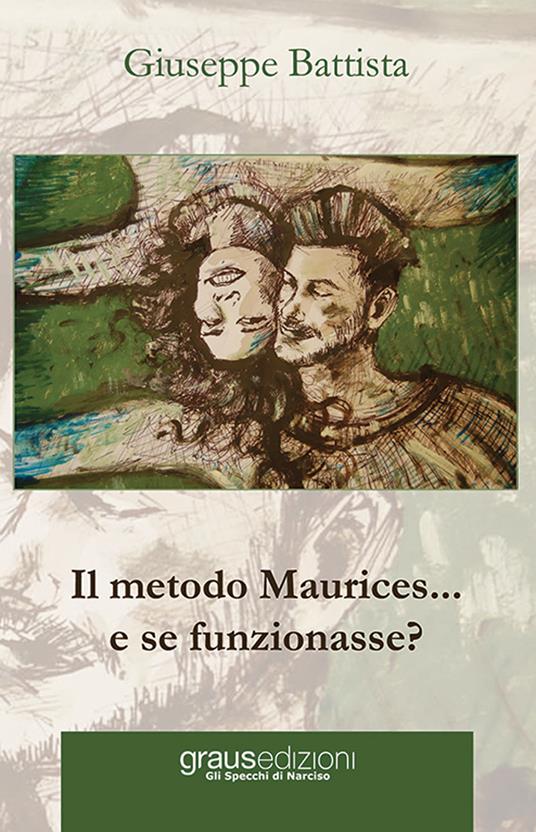 Il metodo Maurices... e se funzionasse? - Giuseppe Battista - copertina