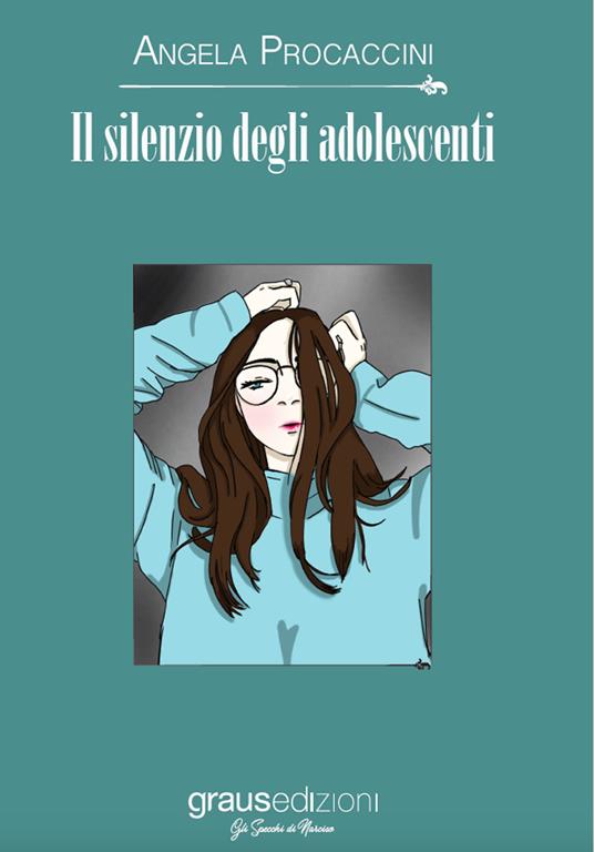 Il silenzio degli adolescenti - Angela Procaccini - copertina
