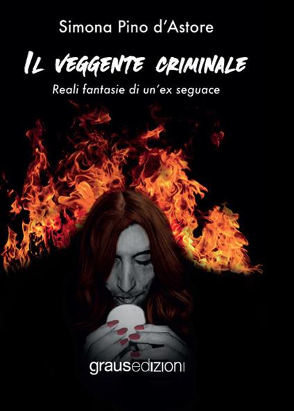 Il veggente criminale - Simona Pino D'Astore - copertina