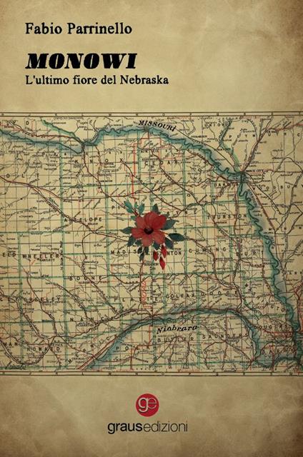 Monowi. L'ultimo fiore del Nebraska - Fabio Parrinello - copertina