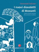 I nuovi diavoletti di Maxwell. Dalla società liquida alla società di sabbia