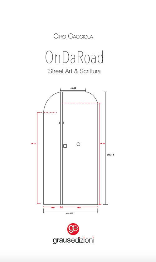 OnDaRoad. Street art e scrittura. Ediz. illustrata - Ciro Cacciola - copertina