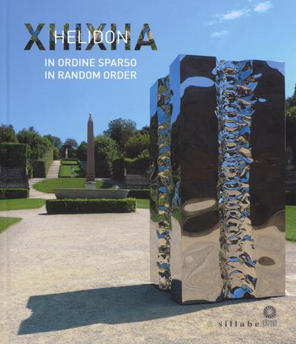 Helidon Xhixha. In ordine sparso-In random order. Catalogo della mostra (Firenze, 27 giugno-29 ottobre 2017). Ediz. illustrata - copertina