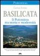 Basilicata. Il Potentino tra storia e modernità