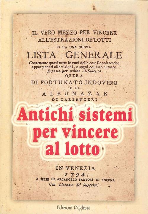 Il vero mezzo per vincere all'estrazione de' lotti - Fortunato Indovino,Albumazar Di Carpentieri - copertina