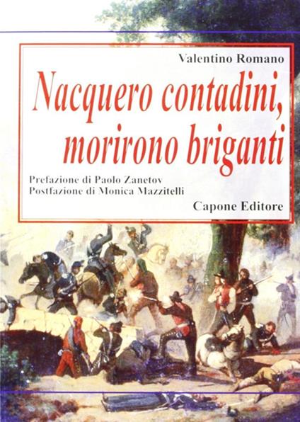 Nacquero contadini, morirono briganti. Storie del Sud dopo l'Unità dimenticate negli archivi - Valentino Romano - copertina