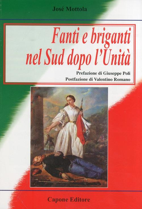 Fanti e briganti nel Sud dopo l'unità - José Mottola - copertina